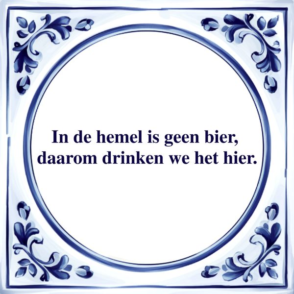 In de Hemel is Geen Bier | Tegeltje