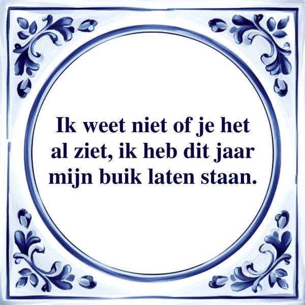 Mijn Buik Laten Staan | Tegeltje