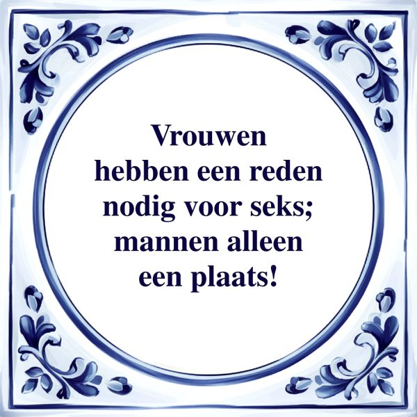 Een Reden Nodig voor Seks | Tegeltje