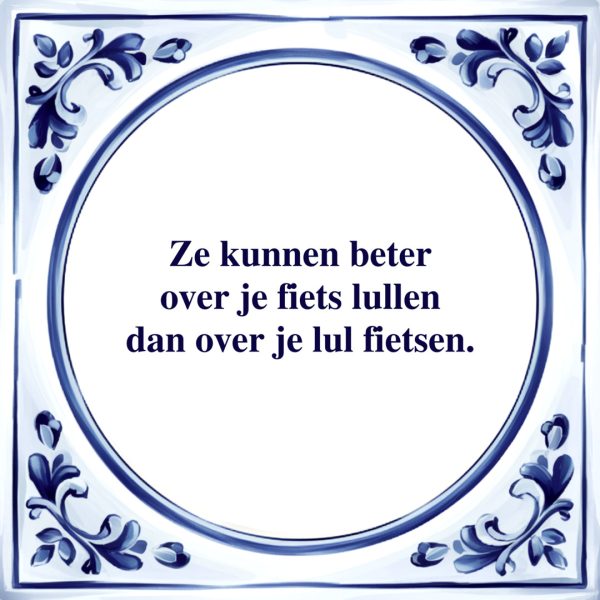 Over je Lul Fietsen | Tegeltje