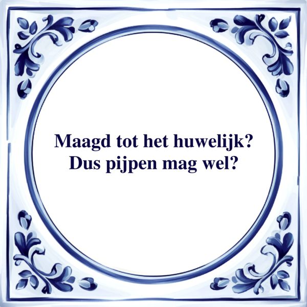 Pijpen Mag Wel | Tegeltje