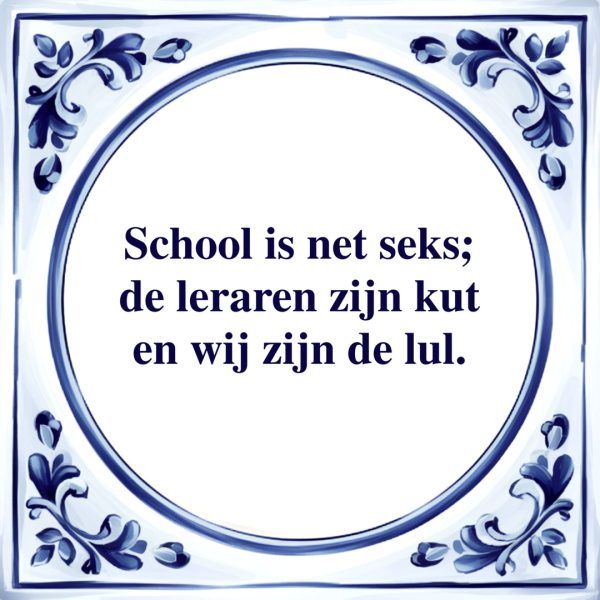 School is net Seks | Tegeltje