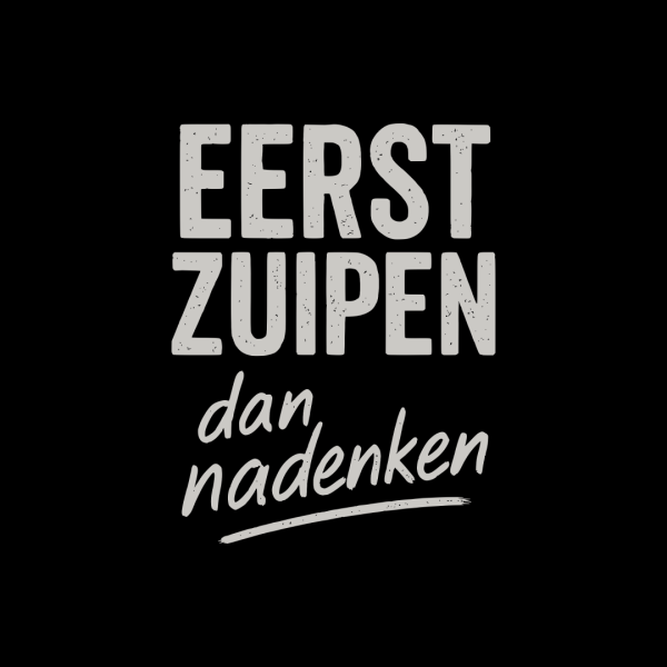 Eerst Zuipen | Shirt - Afbeelding 2