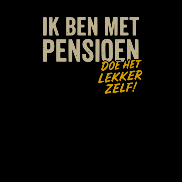 Ik ben met Pensioen | Hoodie - Afbeelding 2